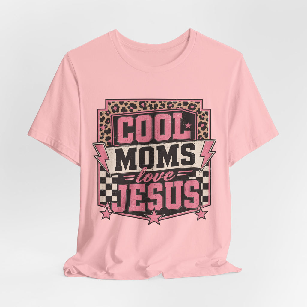 Cool Moms Love Jesus Jersey Short Sleeve Tee